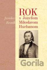 Rok s Jozefom Miloslavom Hurbanom