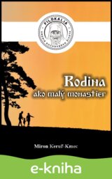 Rodina ako malý monastier