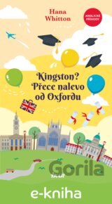 Kingston? Přece nalevo od Oxfordu