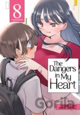 The Dangers in My Heart Vol. 8