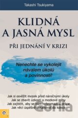 Klidná a jasná mysl při jednání v krizi