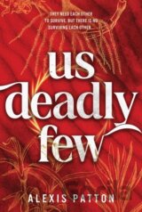 Us Deadly Few