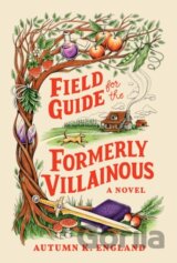 Field Guide for the Formerly Villainous