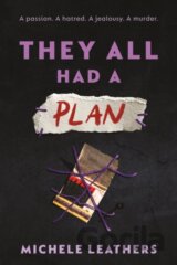 They All Had a Plan