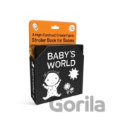 Baby's World: A High-Contrast Crinkle Fabric Stroller Book for Babies