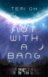 Not With a Bang
