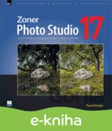 Zoner Photo Studio 17 – úpravy snímků a postupy pro začínající i zkušené uživatele