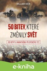50 bitev, které změnily svět
