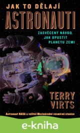 Jak to dělají astronauti