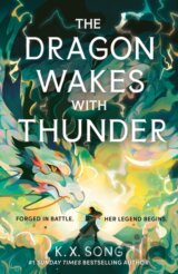 The Dragon Wakes With Thunder