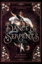 A Dance of Serpents