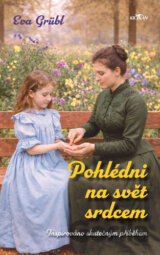Pohlédni na svět srdcem