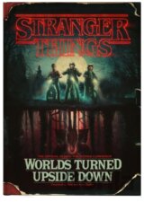Stranger Things: Worlds Turned Upside Down