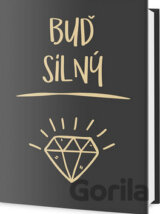 Buď silný