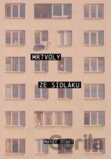 Mrtvoly ze sídláku