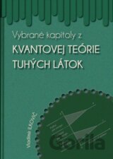 Vybrané kapitoly z kvantovej teórie tuhých látok
