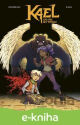 Kael - chlapec bez totemu