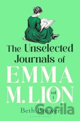 The Unselected Journals of Emma M. Lion, vol. 1