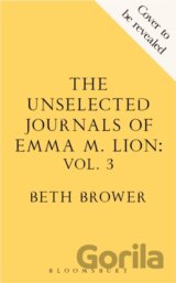 The Unselected Journals of Emma M. Lion, vol. 3