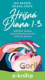 Hříšná Diana (1-3) - Hříšná Diana, Zamilovaná Diana, Svolná Diana