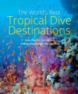 The World's Best Tropical Dive Destinations