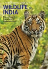 A Photographic Guide to the Wildlife of India