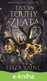 Dvůr touhy a zlata