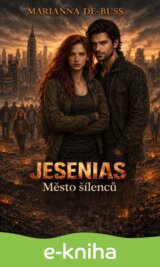 Jesenias: Město šílenců