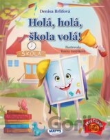 Holá, holá, škola volá!