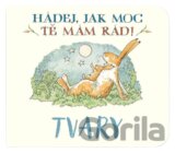 Tvary Hádej, jak moc tě mám rád!