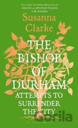 Bishop of Durham Attempts to Surrender the City