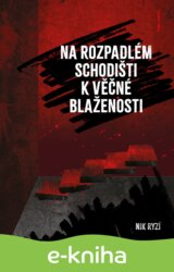 Na rozpadlém schodišti k věčné blaženosti
