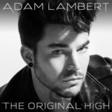 Adam Lambert:  The Original High