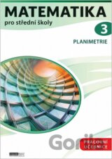 Matematika pro střední školy 3 - Planimetrie / Pracovní učebnice