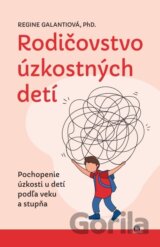 Rodičovstvo úzkostných detí
