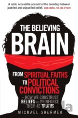 The Believing Brain