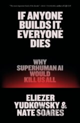 If Anyone Builds It, Everyone Dies