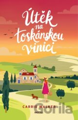 Útěk na toskánskou vinici