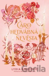 Čarohedvábná nevěsta