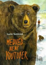 Medvěd není youtuber