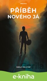 Příběh nového Já