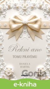 Řekni ano tomu pravému