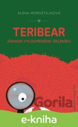 Teribear Záhada vyloupeného skleníku