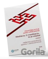 Mediácia, či medikácia...to je otázka!