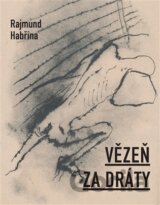 Vězeň za dráty
