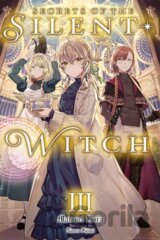 Secrets of the Silent Witch, Vol. 3