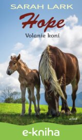 Hope - Volanie koní