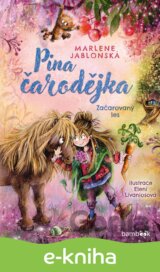Pina čarodějka – Začarovaný les