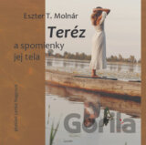 Teréz a spomienky jej tela
