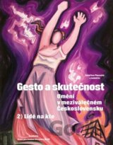 Gesto a skutečnost 2. Lidé na kře